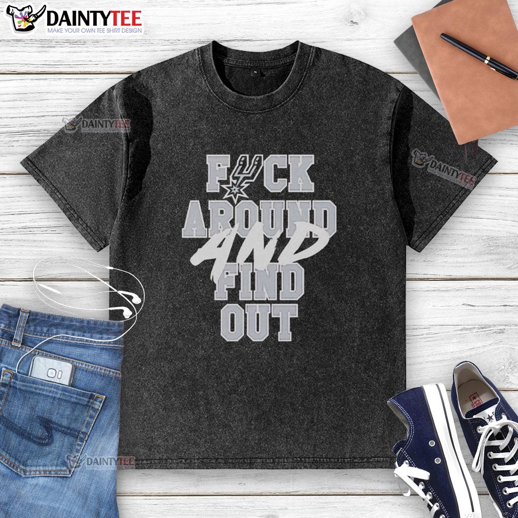 nice-san-antonio-spurs-fck-around-and-find-out-washed-t-shirt Graphic t-shirt with bold text design