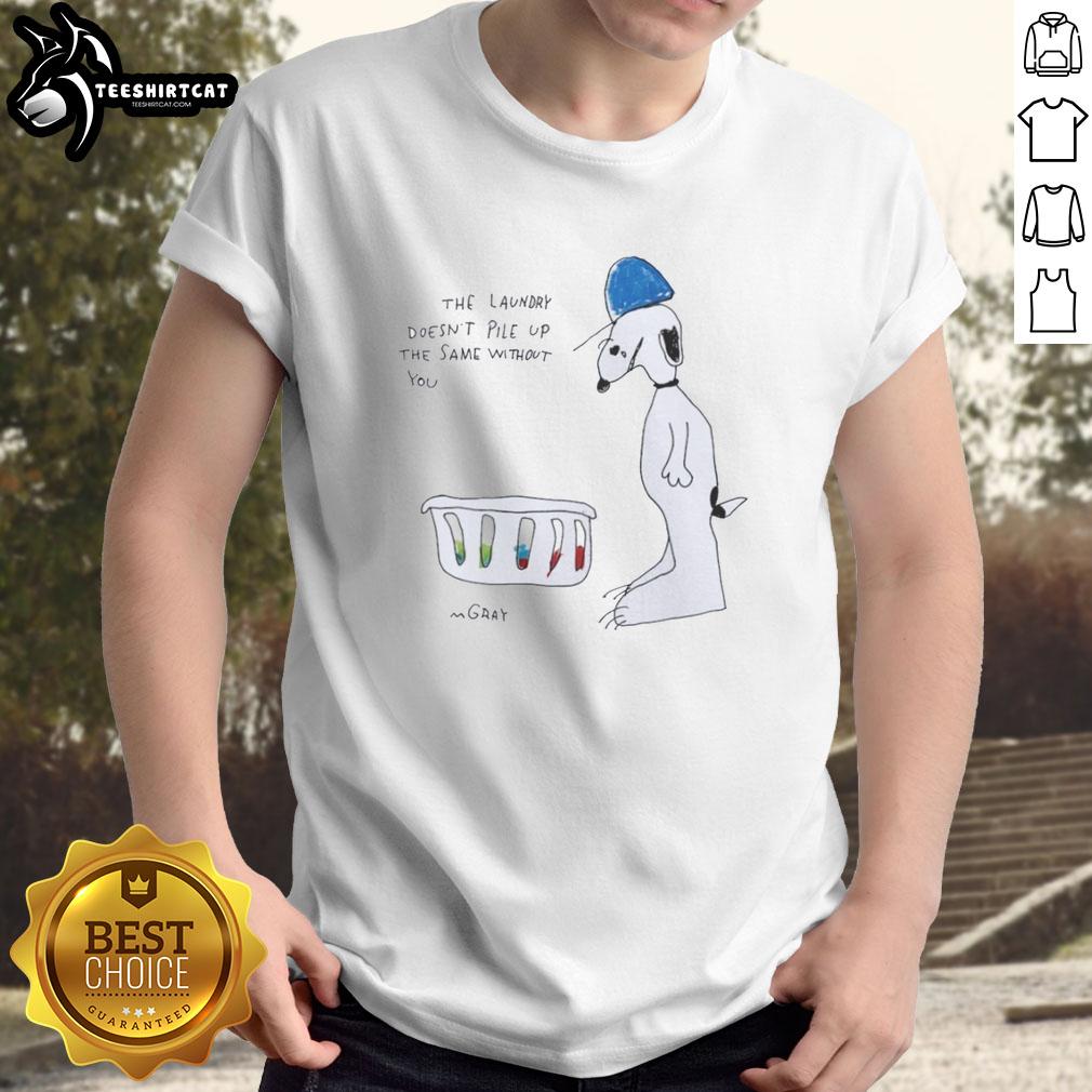 nice-snoopy-the-laundry-doesnt-pile-up-the-same-without-you-t-shirt Alt Text: Nice Snoopy T-shirt with 'The Laundry Doesn't Pile Up The Same Without You' design, perfect for Peanuts fans.
