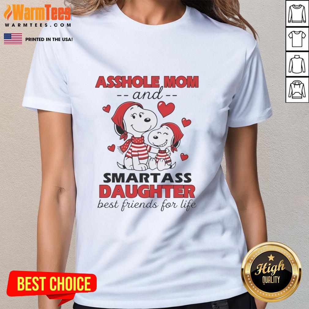 nice-snoopys-asshole-mom-and-smartass-daughter-best-friends-for-life-ladies-tee Funny 'Nice Snoopy's Asshole Mom and Smartass Daughter' tee design for best friends, showcasing playful humor for ladies.