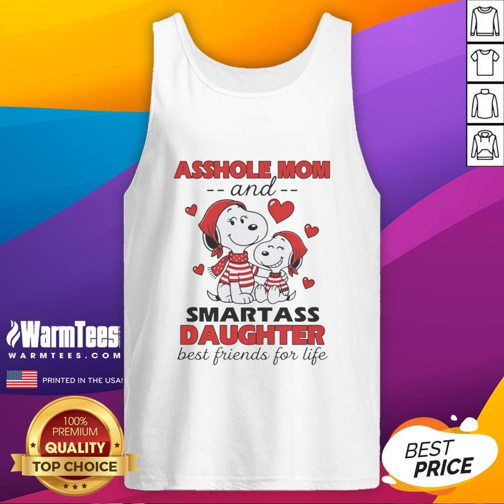 nice-snoopys-asshole-mom-and-smartass-daughter-best-friends-for-life-tank-top Best friends for life tank top featuring 'Nice Snoopy's Asshole Mom and Smartass Daughter' design, perfect for casual wear.