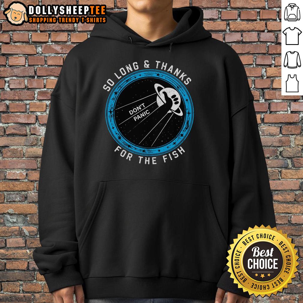 Nice So Long Thanks For The Fish Hoodie Comfortable Nice So Long Thanks For The Fish hoodie featuring a playful design, perfect for fans of the iconic phrase.