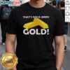 Nice That'S Gold Jerry T-Shirt featuring a humorous design inspired by classic TV comedy, perfect for fans.