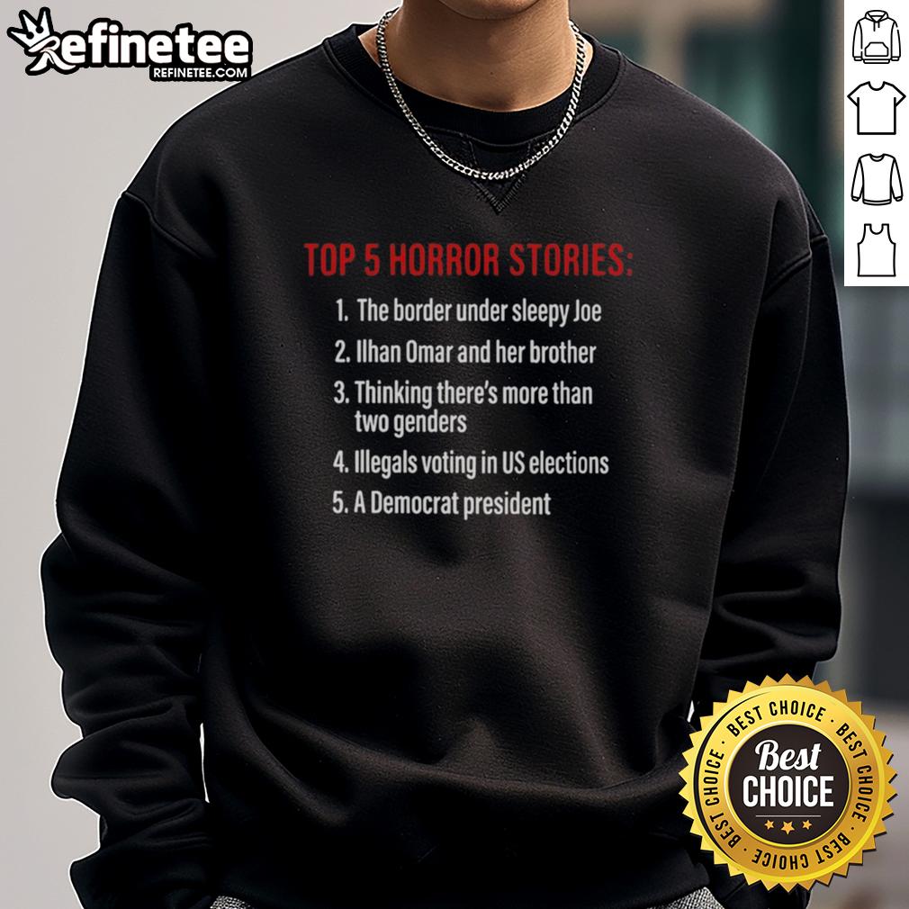 nice-top-5-horror-stories-sweatshirt Cozy sweatshirt featuring 'Nice Top 5 Horror Stories' design, perfect for fans of chilling tales and comfortable wear.