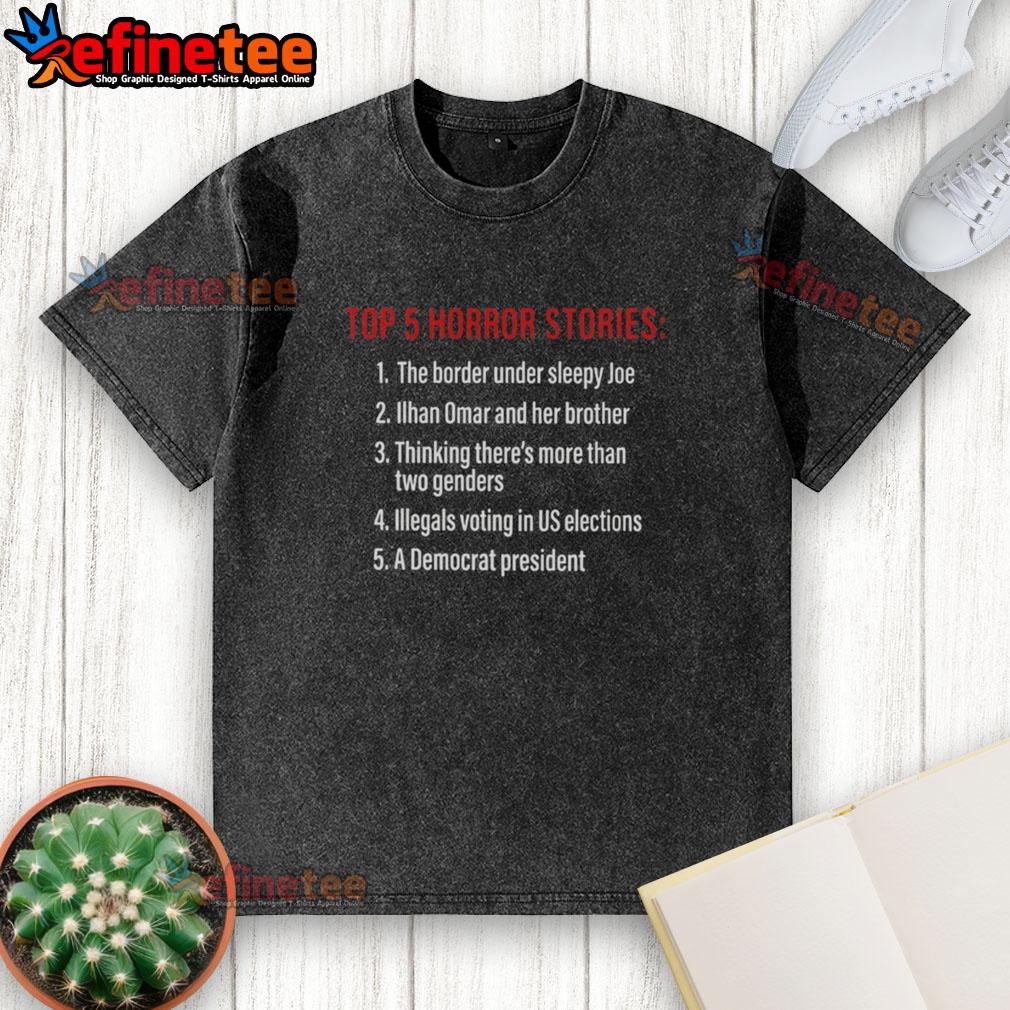 nice-top-5-horror-stories-washed-t-shirt Nice Top 5 Horror Stories washed t-shirt featuring spooky graphics and bold typography, perfect for horror fans.