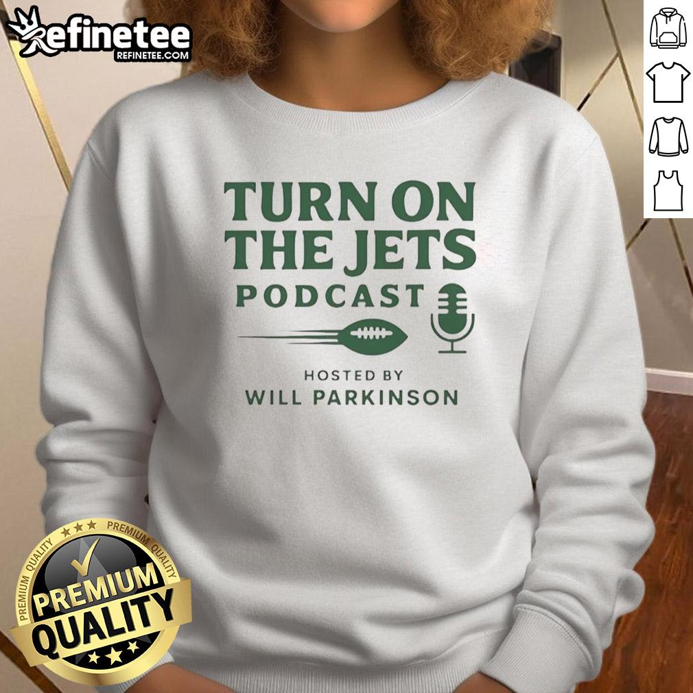 nice-turn-on-the-jets-podcast-hosted-by-will-parkinson-logo-sweatshirt Nice Turn On The Jets Podcast logo sweatshirt by Will Parkinson featuring a stylish design for fans.