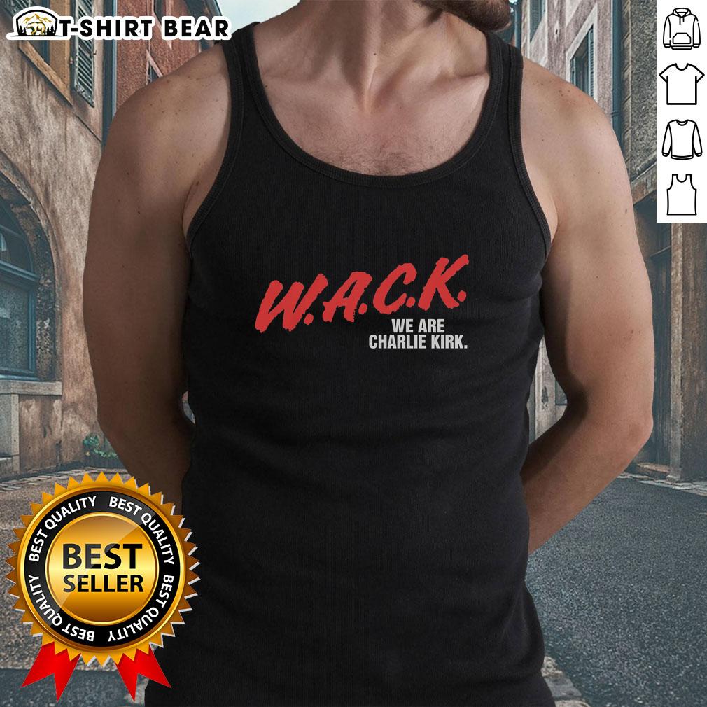 Nice W.A.C.K. We Are Charlie Kirk Tank Top Nice W.A.C.K. We Are Charlie Kirk tank top featuring bold graphic design and vibrant colors for stylish casual wear.