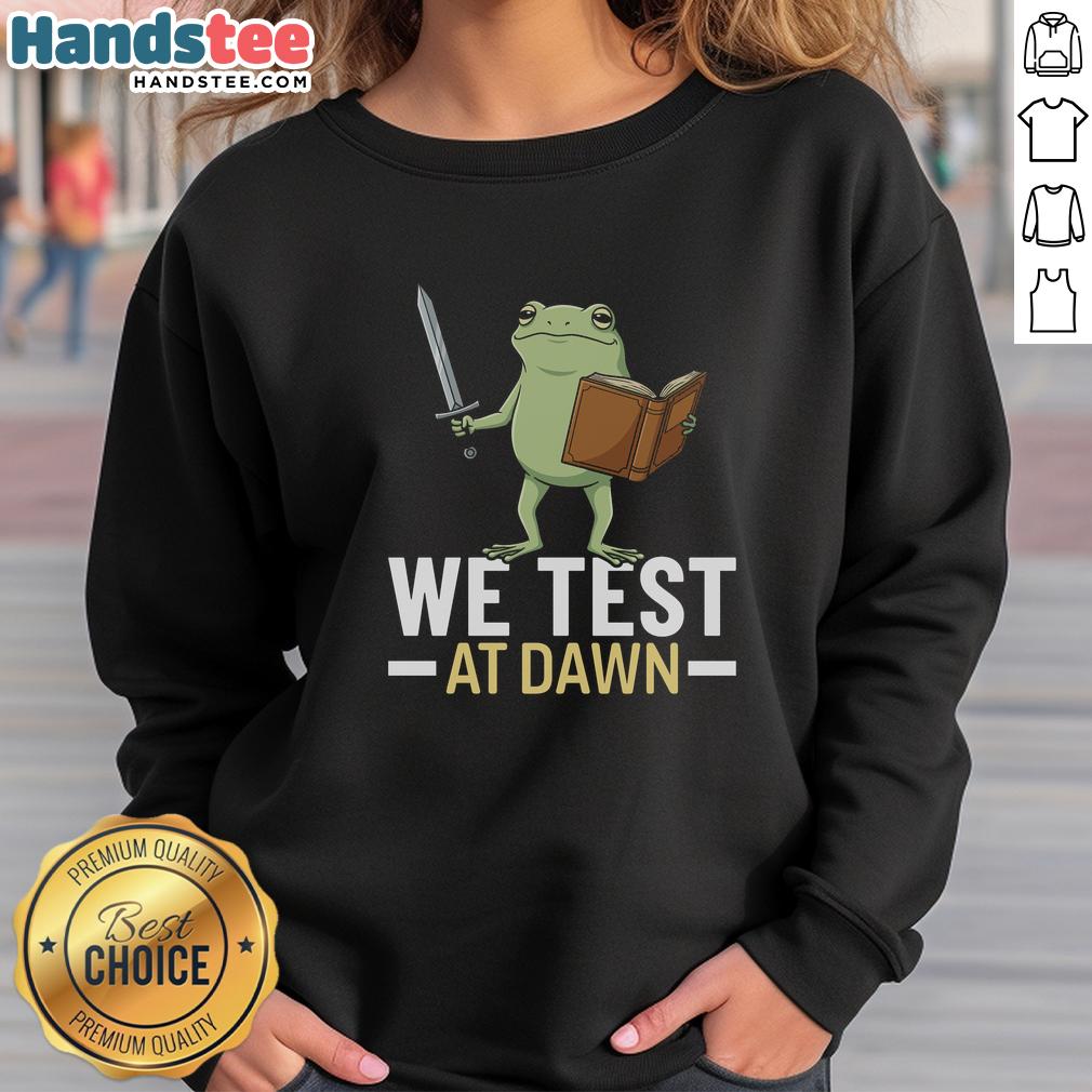 nice-we-test-at-dawn-sweatshirt Cozy Nice We Test At Dawn sweatshirt in soft fabric, perfect for casual outings or lounging at home.