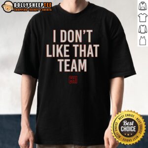 Alt Text: Nice Ben Johnson 'I Don't Like That Team' Chicago Bears T-Shirt featuring bold graphics and a comfortable fit.