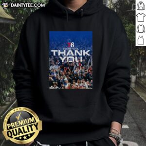 Awesome Philadelphia 76ers fans in custom Thank You poster hoodie showcasing team spirit and support.