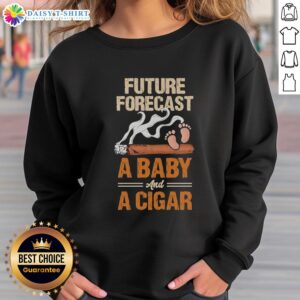 Awesome Future Forecast sweatshirt for new dads, featuring a baby and cigar lover design, perfect for Father's Day.