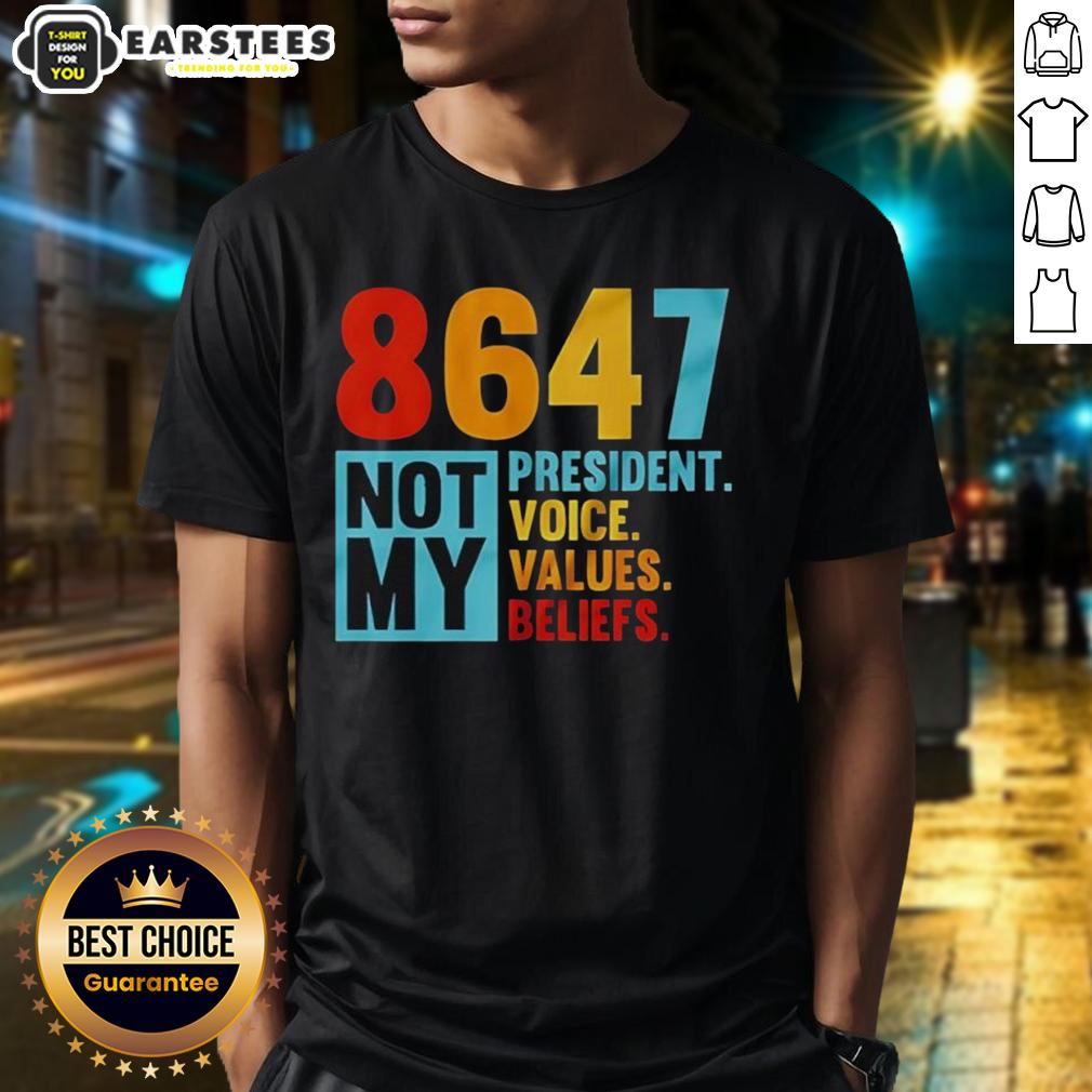 official-8647-not-my-president-voices-values-beliefs-political-t-shirt-1 Alt Text: Official 8647 Not My President T-Shirt showcasing voices, values, and beliefs in a bold political statement.