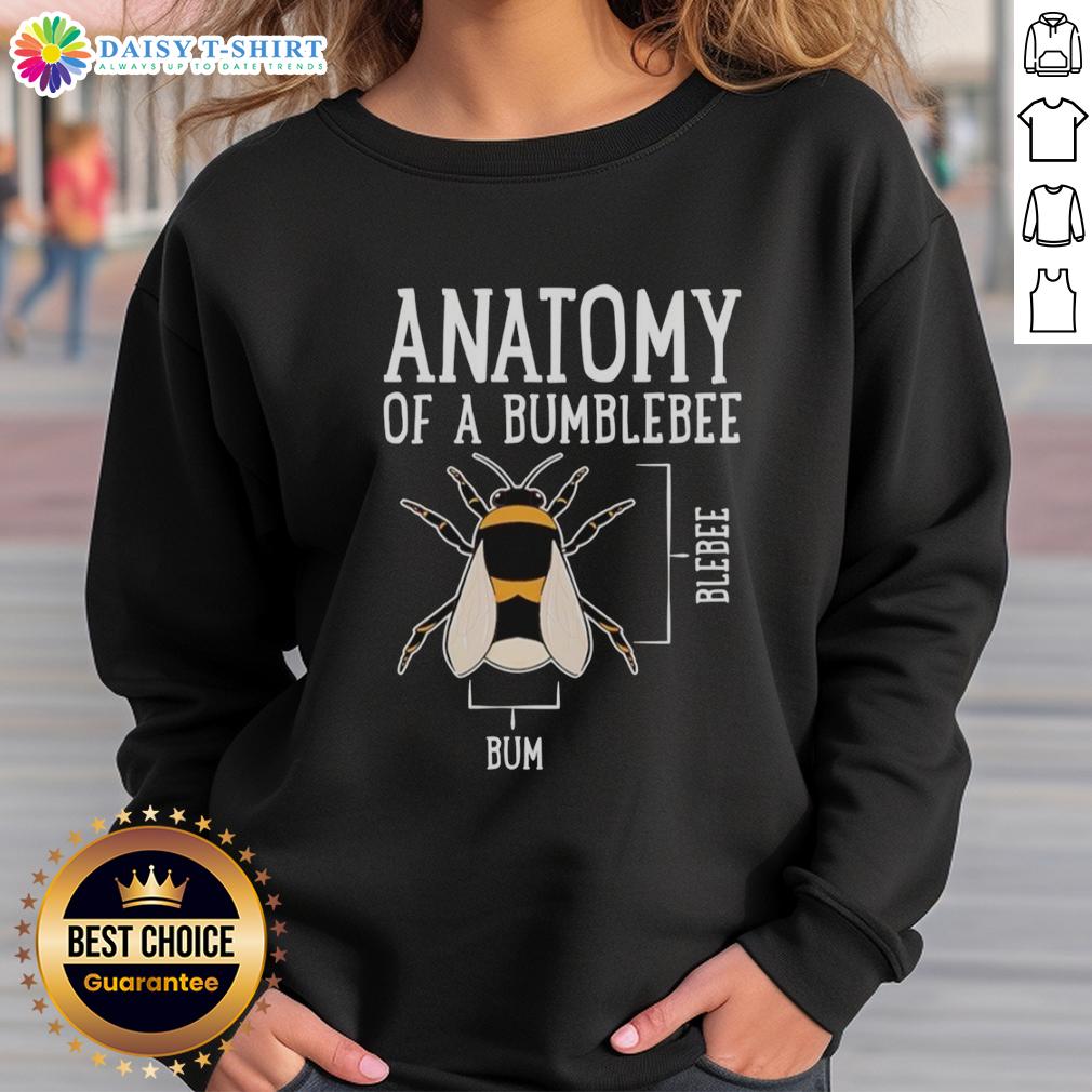 Official Anatomy Of A Bumblebee Sweatshirt Official Anatomy of a Bumblebee Sweatshirt featuring detailed bumblebee illustrations and vibrant colors.
