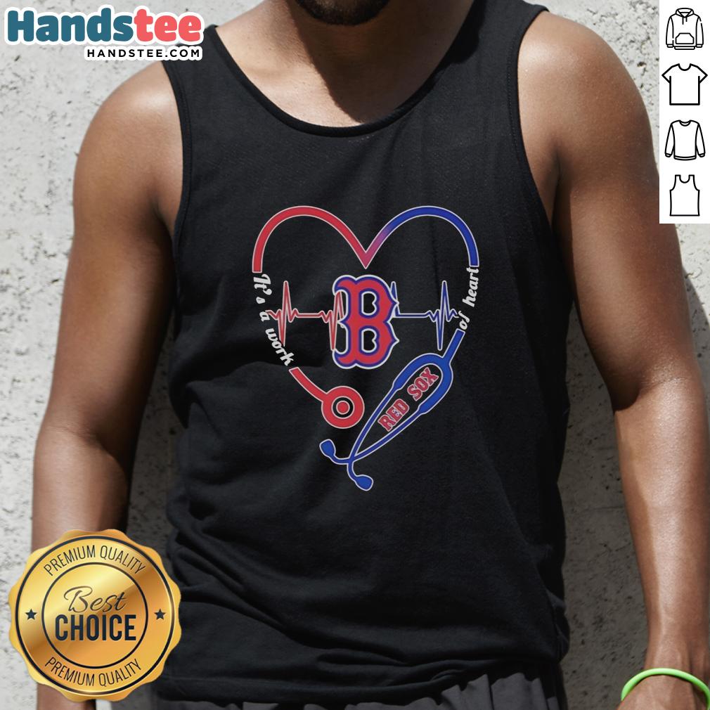 official-boston-red-sox-stethoscope-heartbeat-its-a-work-of-heart-tank-top Official Boston Red Sox Stethoscope Heartbeat It's A Work Of Heart T-Shirt - Image 4