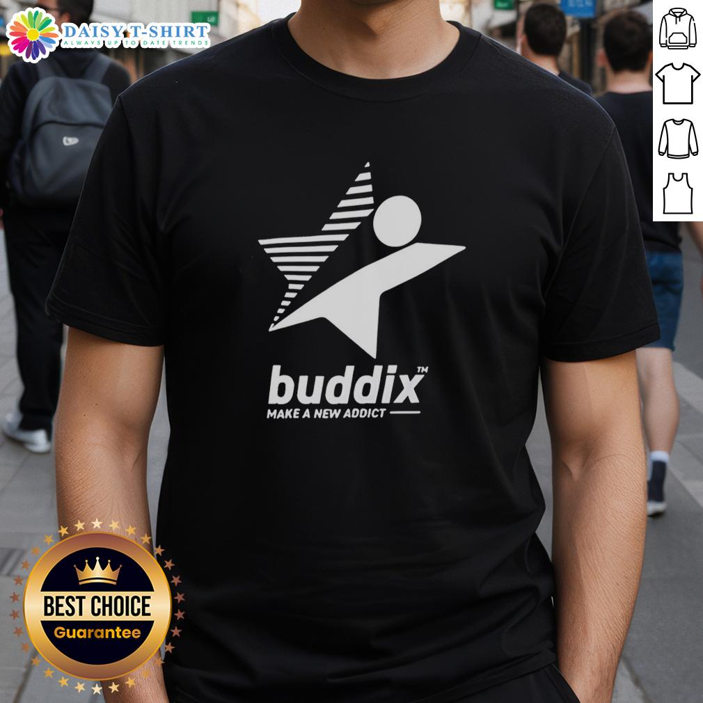 Official Buddix Make A New Addict T Shirt Alt Text: Official Buddix Make A New Addict T-Shirt featuring a bold design, perfect for trendy casual wear.