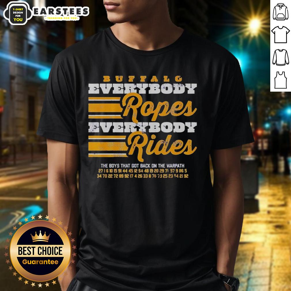 official-buffalo-sabres-hockey-everybody-ropes-everybody-rides-t-shirt-1 Alt Text: Official Buffalo Sabres Hockey Everybody Ropes Everybody Rides T-Shirt featuring team colors and logo design.