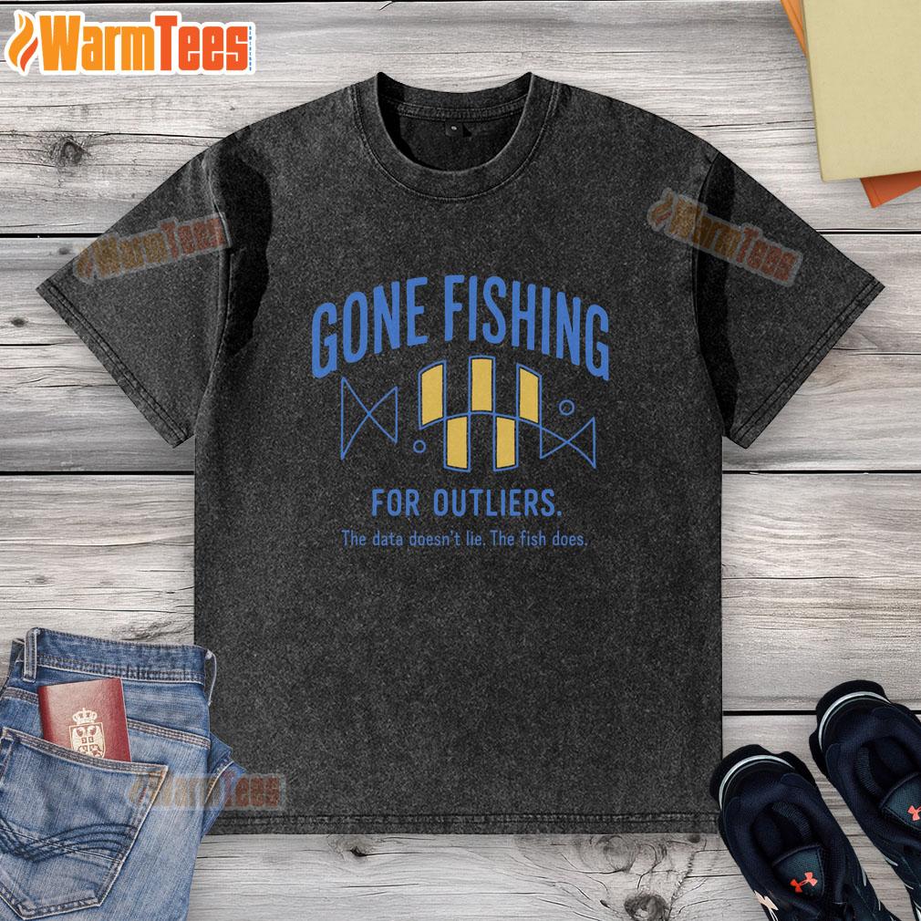 official-gone-fishing-for-outliers-washed-t-shirt Alt Text: Official Gone Fishing for Outliers washed T-shirt featuring a fun fishing graphic and relaxed fit for casual wear.