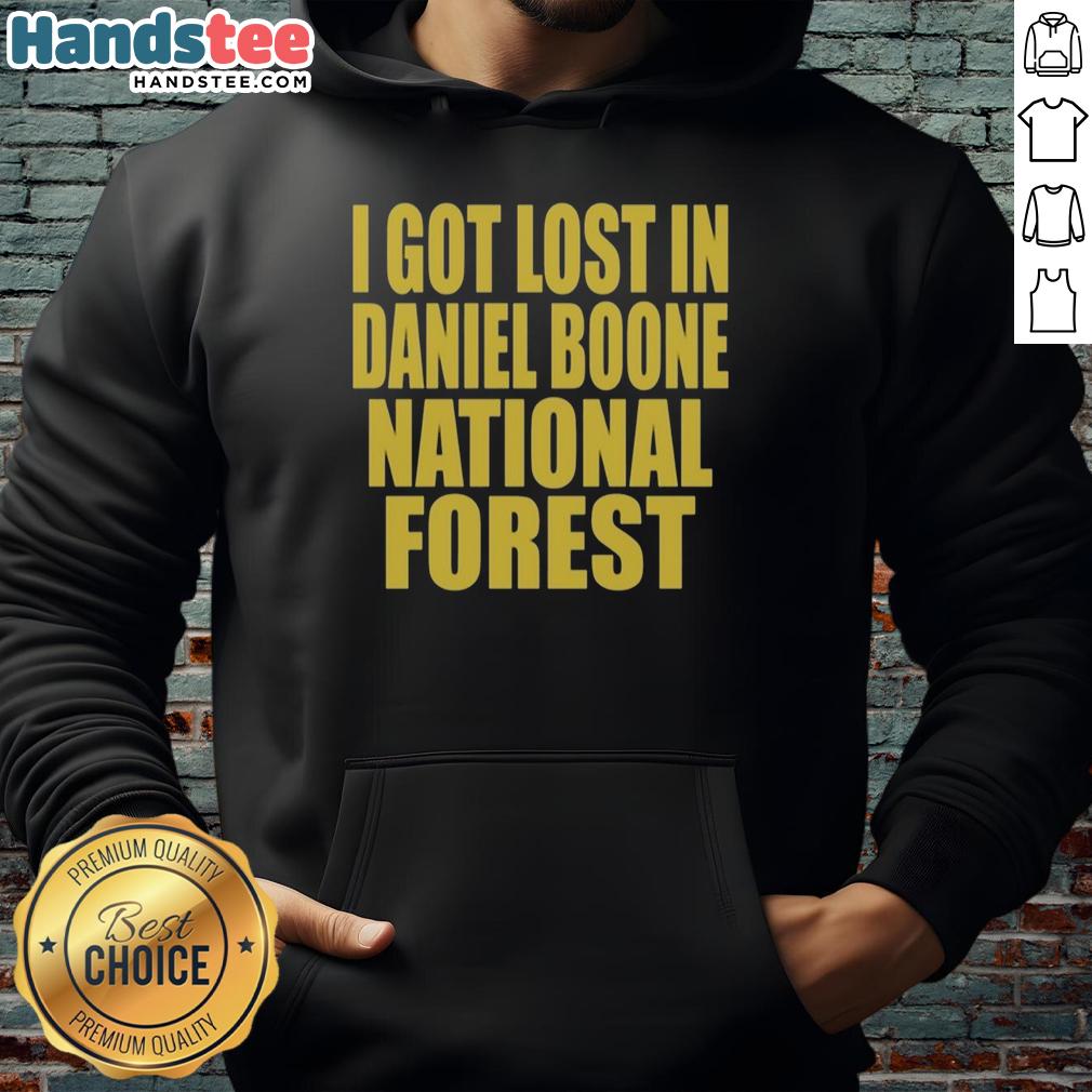 official-i-got-lost-in-daniel-boone-forest-hoodie Alt Text: Official I Got Lost In Daniel Boone Forest hoodie featuring a unique design and cozy fit for outdoor enthusiasts.