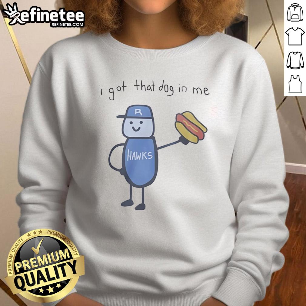official-i-got-that-dog-in-me-riverhawks-sweatshirt Alt Text: Official I Got That Dog In Me Riverhawks Sweatshirt showcasing vibrant design and comfortable fit for fans.