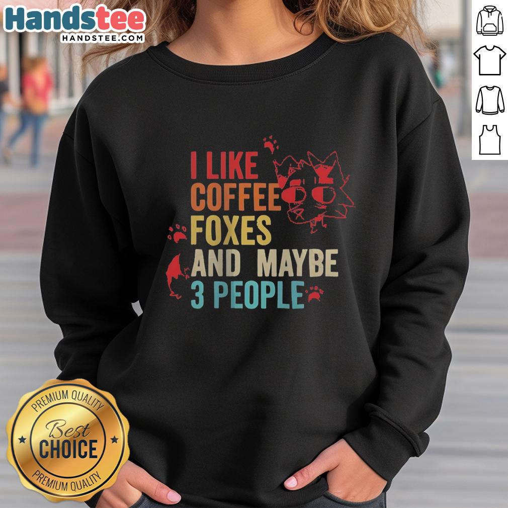 official-i-like-coffee-foxes-and-maybe-3-people-vintage-sweatshirt Vintage sweatshirt featuring 'I Like Coffee, Foxes, and Maybe 3 People' design, perfect for coffee and animal lovers.