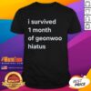 Alt Text: Official I Survived 1 Month Of Geonwoo Hiatus T-Shirt featuring a stylish design celebrating Geonwoo fans.