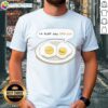 Official I'M Glad You Eggsist T-Shirt featuring a fun egg graphic, perfect for egg lovers and quirky fashion.