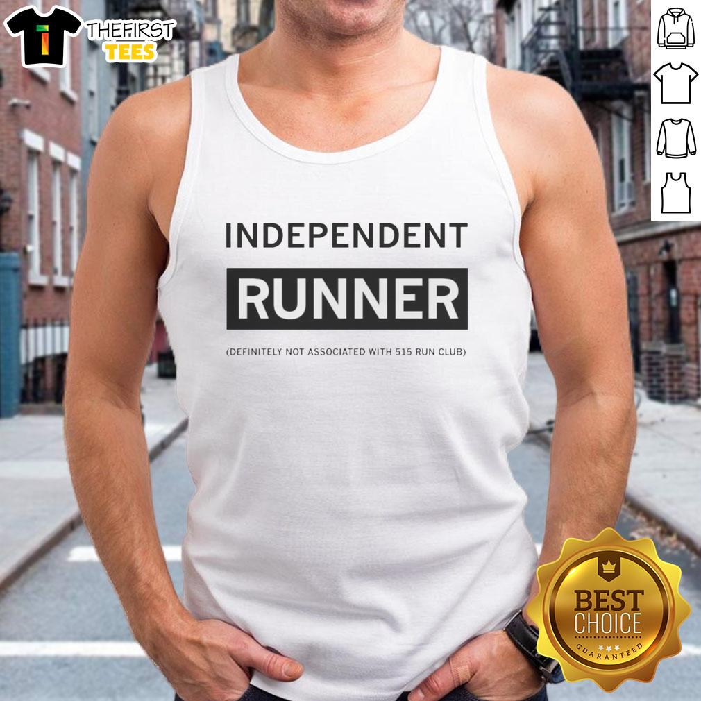 official-independent-runner-definitely-not-associated-with-515-run-club-tank-top Official Independent Runner tank top, bold design, perfect for athletes, not associated with 515 Run Club.