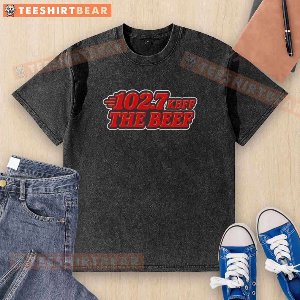 official-kbff-102-7-the-beef-washed-t-shirt Alt Text: Official Kbff 102 7 The Beef Washed T-Shirt featuring a stylish design and soft fabric for ultimate comfort.