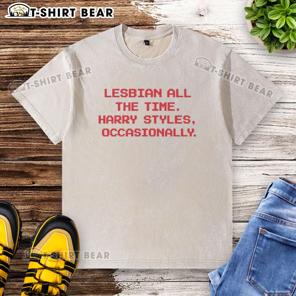 Official Lesbian All The Time Harry S Occasionally Red Text Washed T Shirt Alt Text: Official Lesbian All The Time Harry S Occasionally Red Text Washed T-Shirt featuring vibrant graphic design.