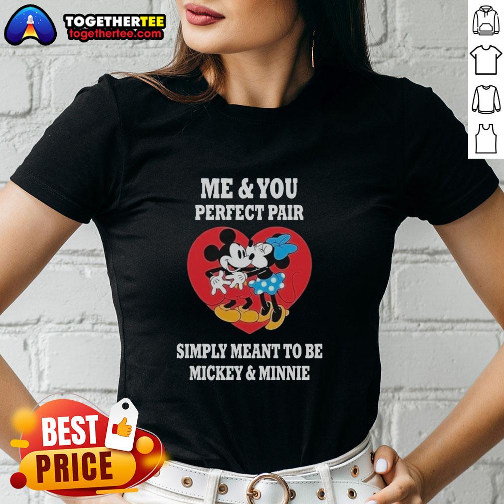 Official Me And You Perfect Fair Simply Meant To Be Mickey And Minnie Ladies-Tee Official Me And You Perfect Fair Mickey and Minnie Ladies Tee showcasing a charming design for Disney fans.