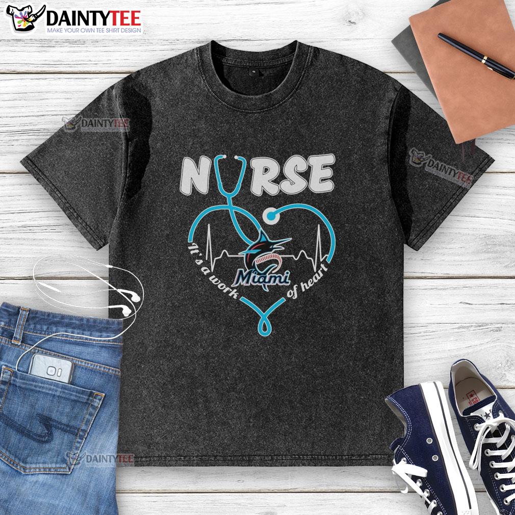 official-miami-marlins-nurse-its-a-work-of-heart-stethoscope-shaped-heart-washed-t-shirt Official Miami Marlins Nurse 'It's A Work Of Heart' stethoscope-shaped heart washed t-shirt for healthcare professionals.
