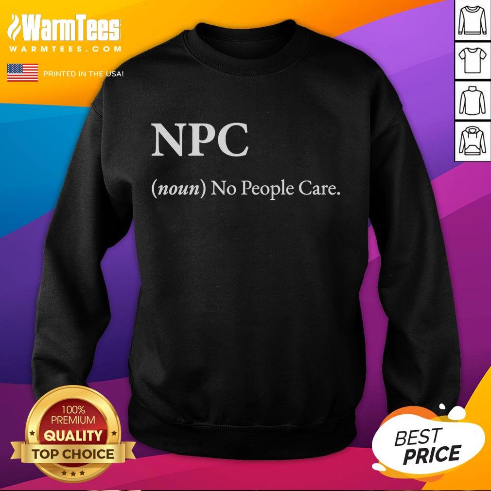 official-npc-noun-no-people-care-sweatshirt Official NPC Noun No People Care Sweatshirt in black, showcasing a trendy design perfect for casual wear.
