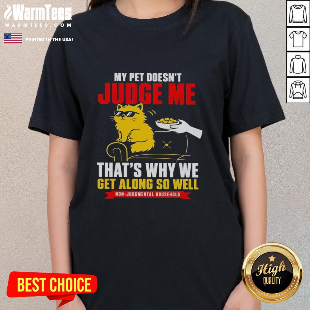 official-orange-cat-my-pet-doesnt-judge-me-thats-why-we-get-along-so-well-ladies-tee Alt Text: Official Orange Cat graphic on a ladies tee, showcasing the bond of non-judgmental companionship with pets.