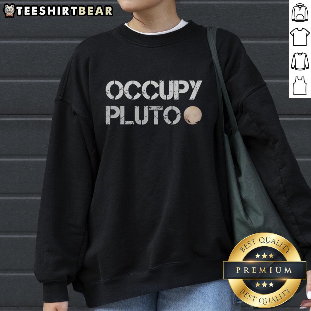 official-space-exploration-fan-occupy-pluto-dwarf-planet-stencil-font-sweatshirt Alt Text: Official Space Exploration fan sweatshirt featuring 'Occupy Pluto' in stencil font, celebrating the dwarf planet.