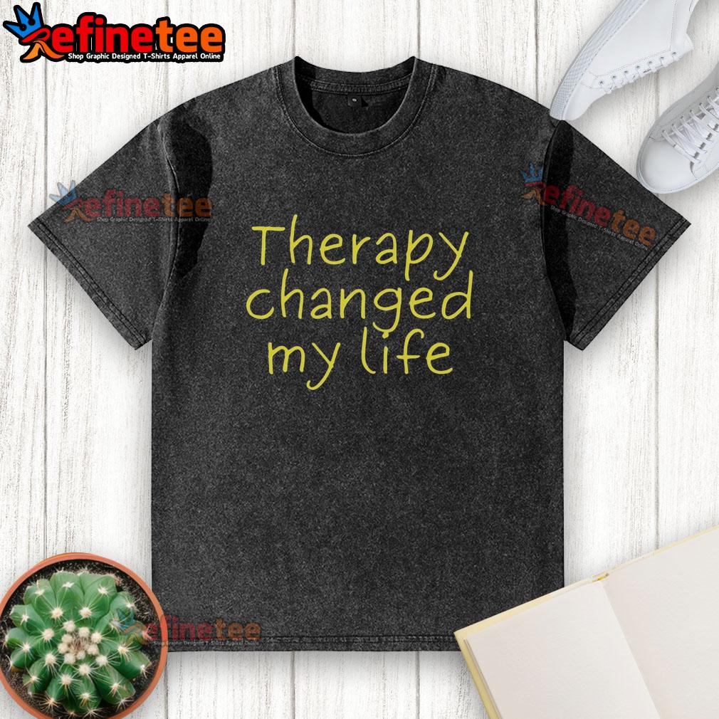 official-therapy-changed-my-life-washed-t-shirt Official Therapy Changed My Life washed t-shirt featuring a motivational design for mental health awareness.