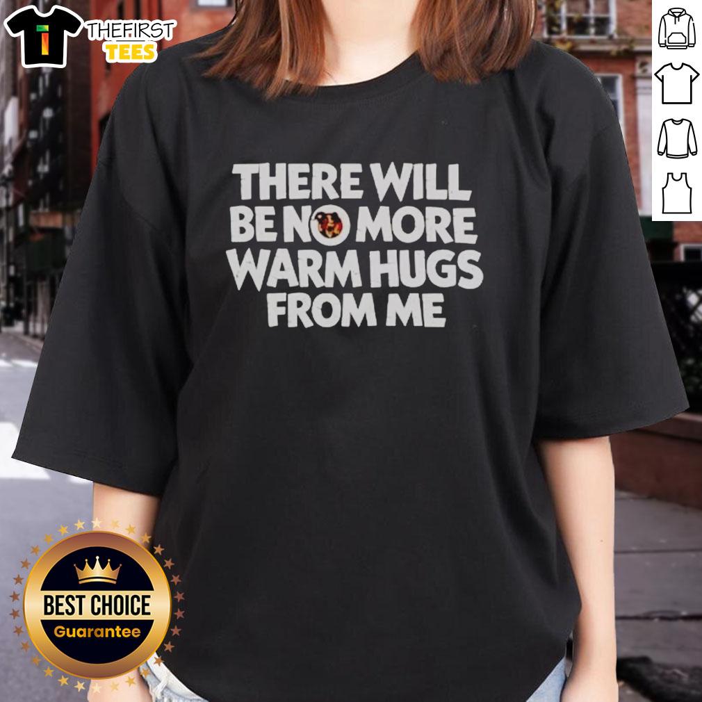 official-there-will-be-no-more-warm-hugs-from-me-carl-ladies-tee Official There Will Be No More Warm Hugs From Me Carl Ladies Tee showcasing a stylish, humorous graphic design.