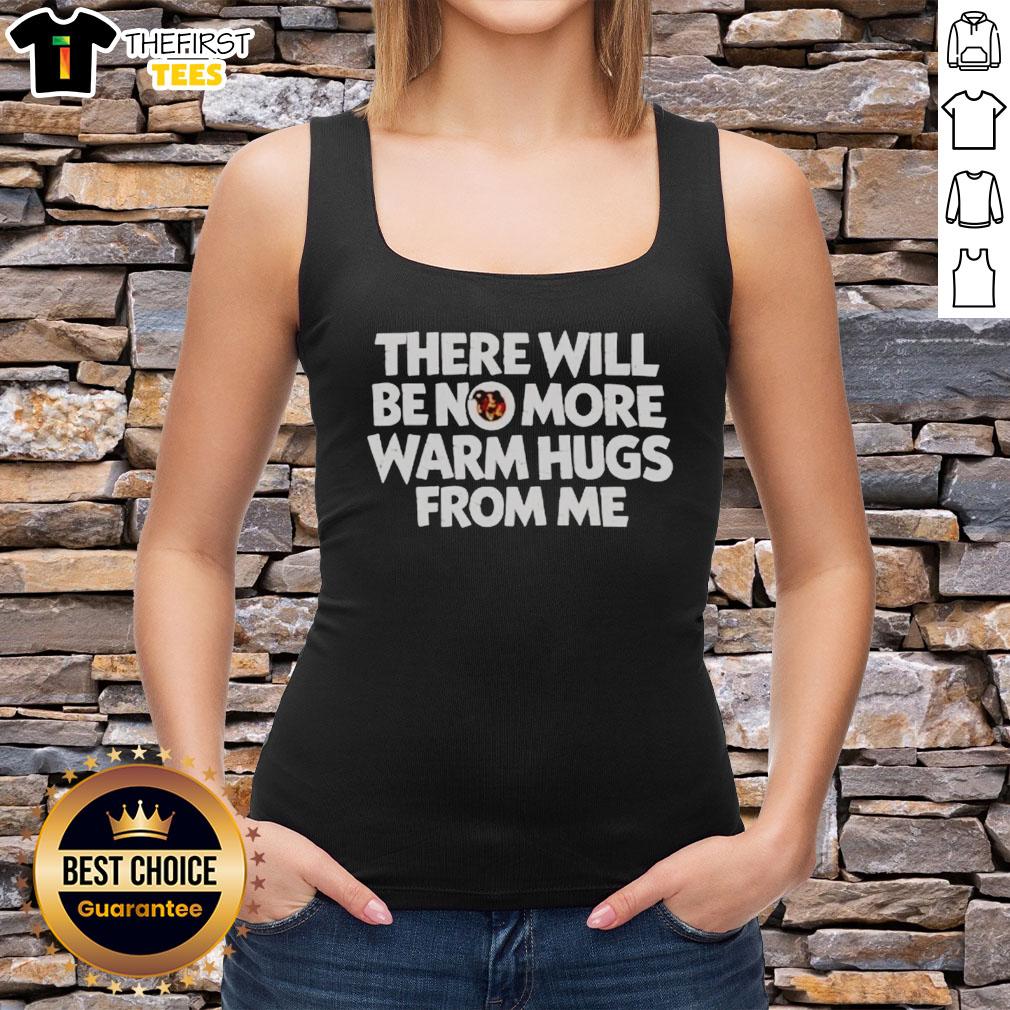 official-there-will-be-no-more-warm-hugs-from-me-carl-tank-top Official There Will Be No More Warm Hugs From Me Carl tank top featuring a bold graphic and stylish design.