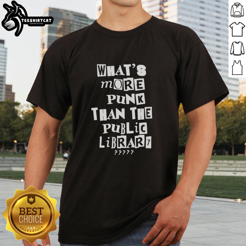 official-whats-more-punk-than-the-public-library-collage-style-t-shirt Alt Text: Official What's More Punk Than The Public Library collage style T-shirt featuring vibrant graphics and a bold design.