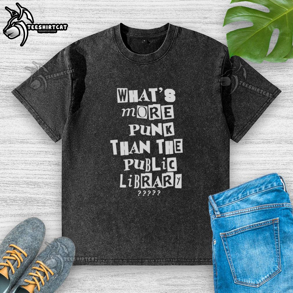 official-whats-more-punk-than-the-public-library-collage-style-washed-t-shirt Collage-style washed t-shirt featuring 'What's More Punk Than The Public Library' graphic for a trendy, casual look.