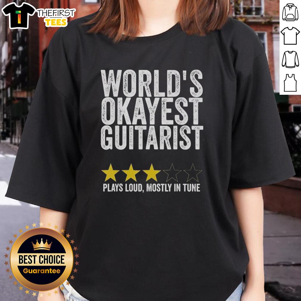 official-worlds-okayest-guitarist-plays-loud-mostly-in-tune-ladies-tee Official World's Okayest Guitarist tee featuring a playful design for ladies, perfect for music lovers and guitar enthusiasts.
