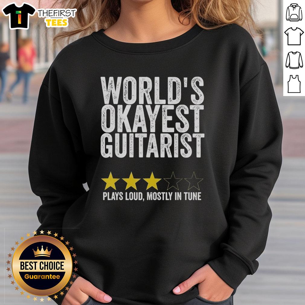 official-worlds-okayest-guitarist-plays-loud-mostly-in-tune-sweatshirt Official Worlds Okayest Guitarist sweatshirt featuring a playful design, perfect for music lovers and casual wear.