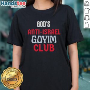 Vintage ladies tee featuring the official Gods Anti-Israel Goyim Club design for stylish, bold statement fashion.