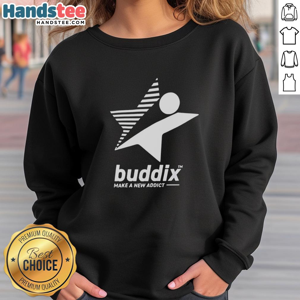 original-buddix-make-a-new-addict-sweatshirt Original Buddix Make A New Addict Sweatshirt in black, featuring bold text design for a trendy, casual look.