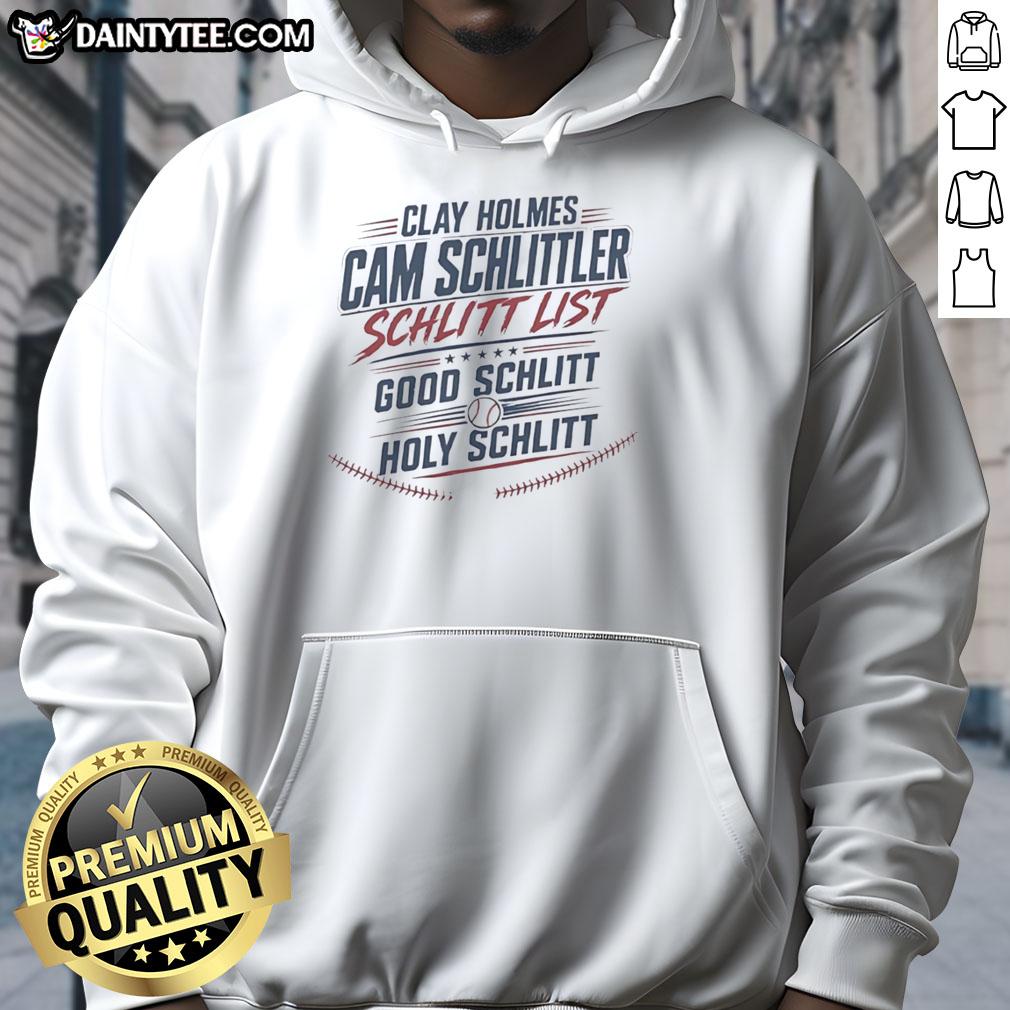 original-clay-holmes-cam-schlittler-schlitt-list-good-schlitt-holy-schlitt-hoodie Original Clay Holmes Cam Schlittler hoodie featuring unique design and vibrant colors, perfect for casual wear.