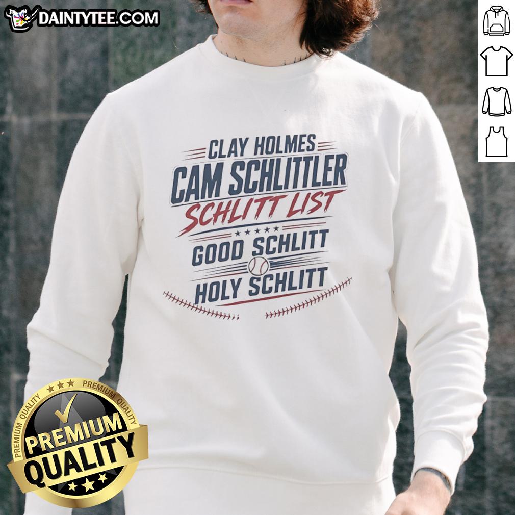 original-clay-holmes-cam-schlittler-schlitt-list-good-schlitt-holy-schlitt-sweatshirt Original Clay Holmes Cam Schlittler sweatshirt featuring unique design and vibrant colors, perfect for casual wear.