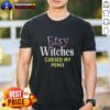 Original Etsy Witches Cursed My Penis T-Shirt featuring a humorous graphic design for witchcraft enthusiasts.