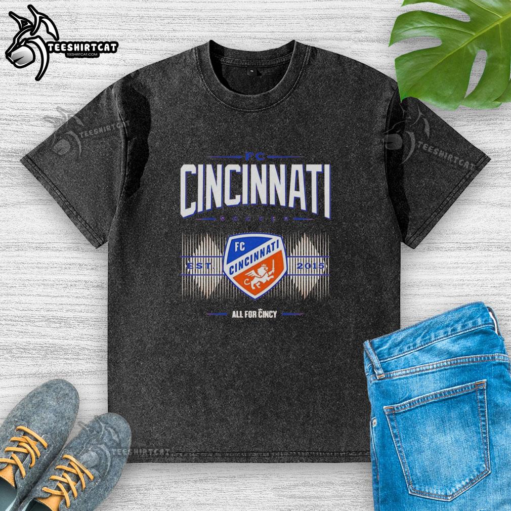 original-fc-cincinnati-soccer-est-20215-all-for-cincy-retro-washed-t-shirt Original FC Cincinnati Soccer Est. 2015 All For Cincy retro washed t-shirt featuring bold logo and vintage design.