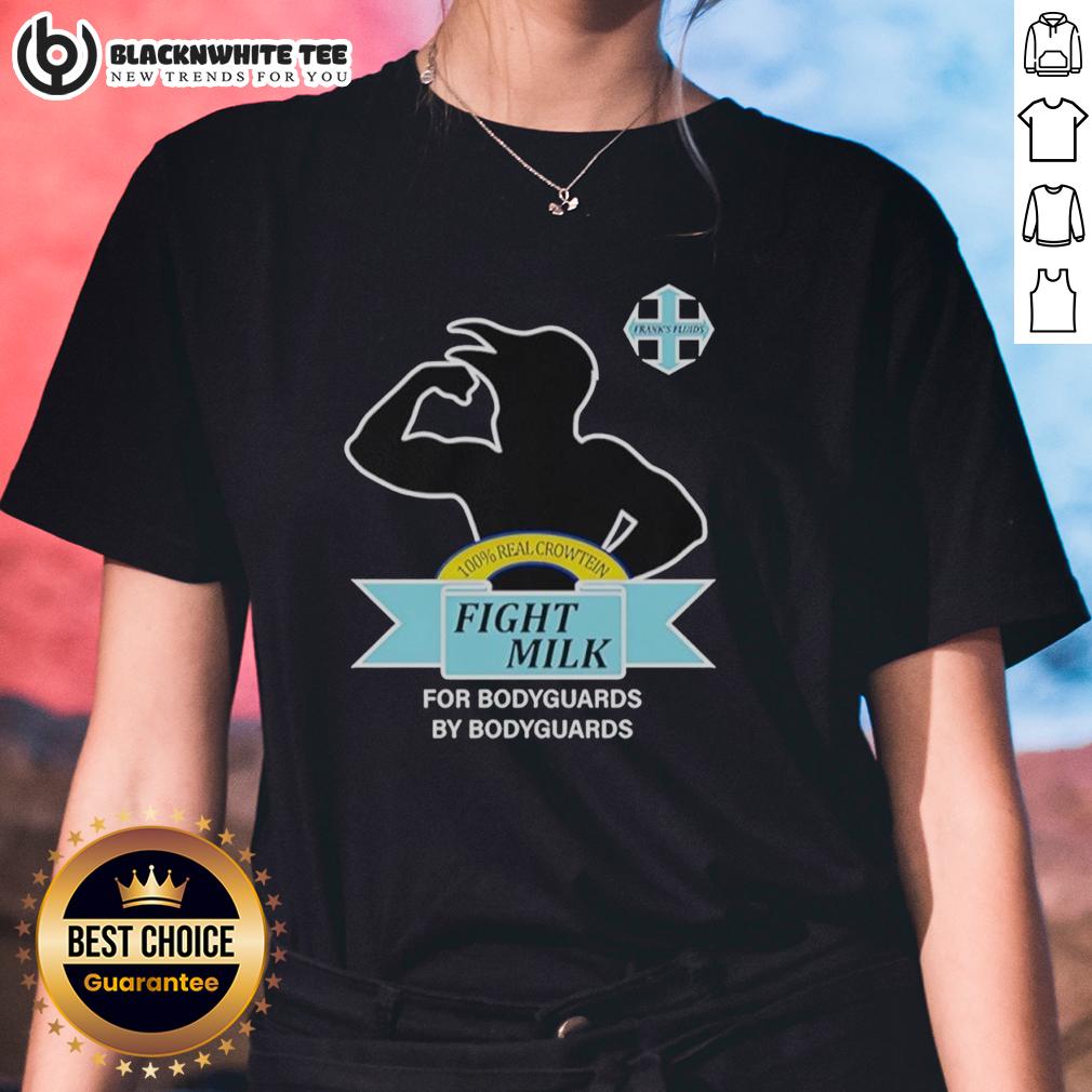 Original Fight Milk It's Always Sunny In Philadelphia For Bodyguards By Bodyguards Ladies-Tee Original Fight Milk T-shirt from It's Always Sunny in Philadelphia for bodyguards, featuring a stylish ladies' design.