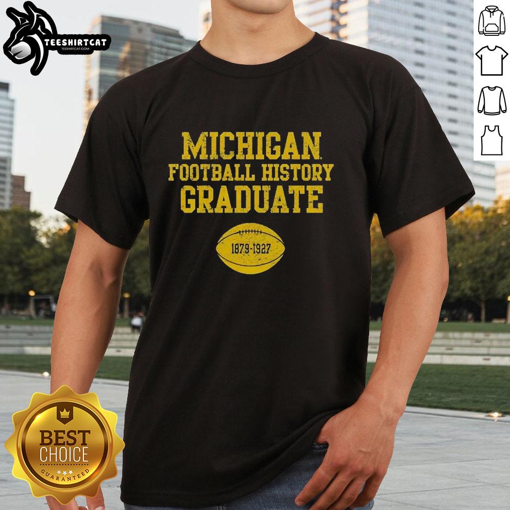 original-michigan-ncaa-football-history-graduate-1879-1927-t-shirt Original Michigan NCAA Football History Graduate T-Shirt 1879-1927 featuring vintage design and school colors.