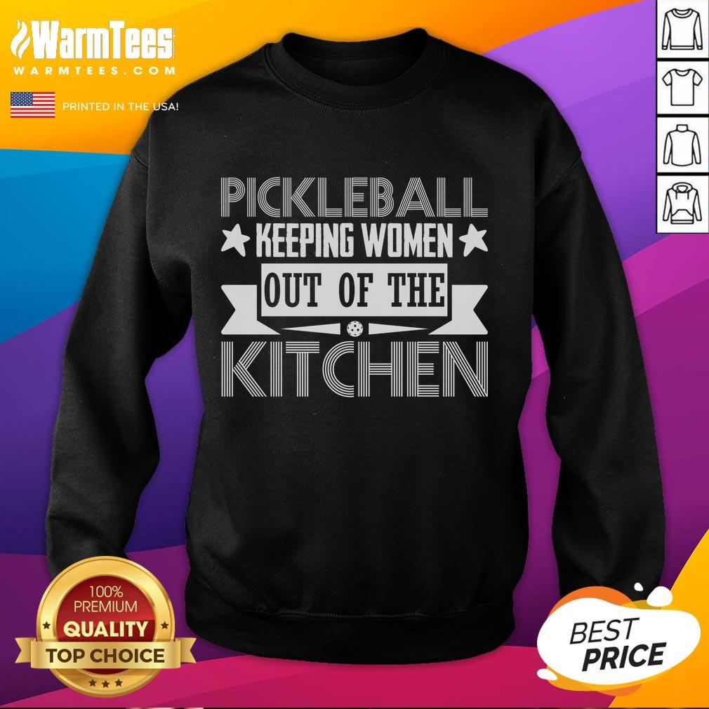 original-pickleball-keeping-women-out-of-the-kitchen-sweatshirt Original Pickleball Keeping Women Out of the Kitchen Sweatshirt in vibrant colors, perfect for pickleball enthusiasts.