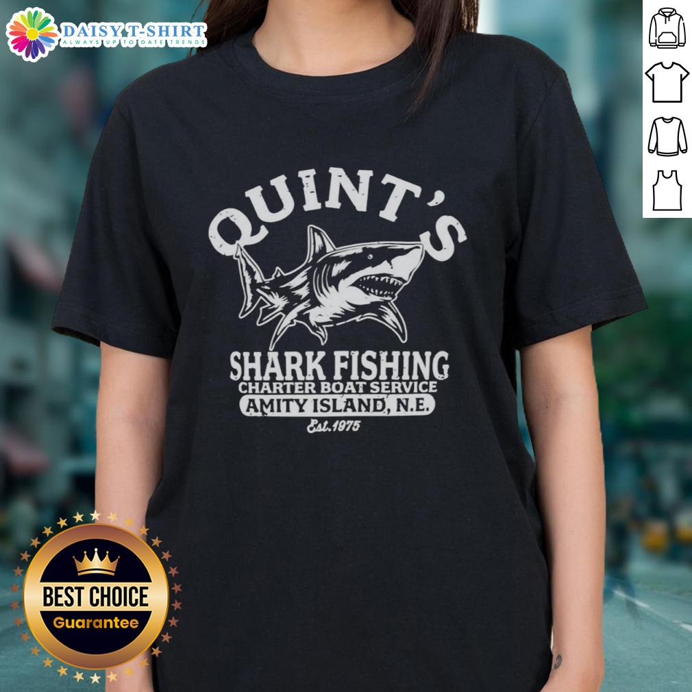 Original Quint's Shark Fishing Charter Boat Service Amity Island Est 1975 Great White Shark Ladies-Tee Original Quints Shark Fishing Charter Boat Service Amity Island, established 1975, features a great white shark ladies tee.
